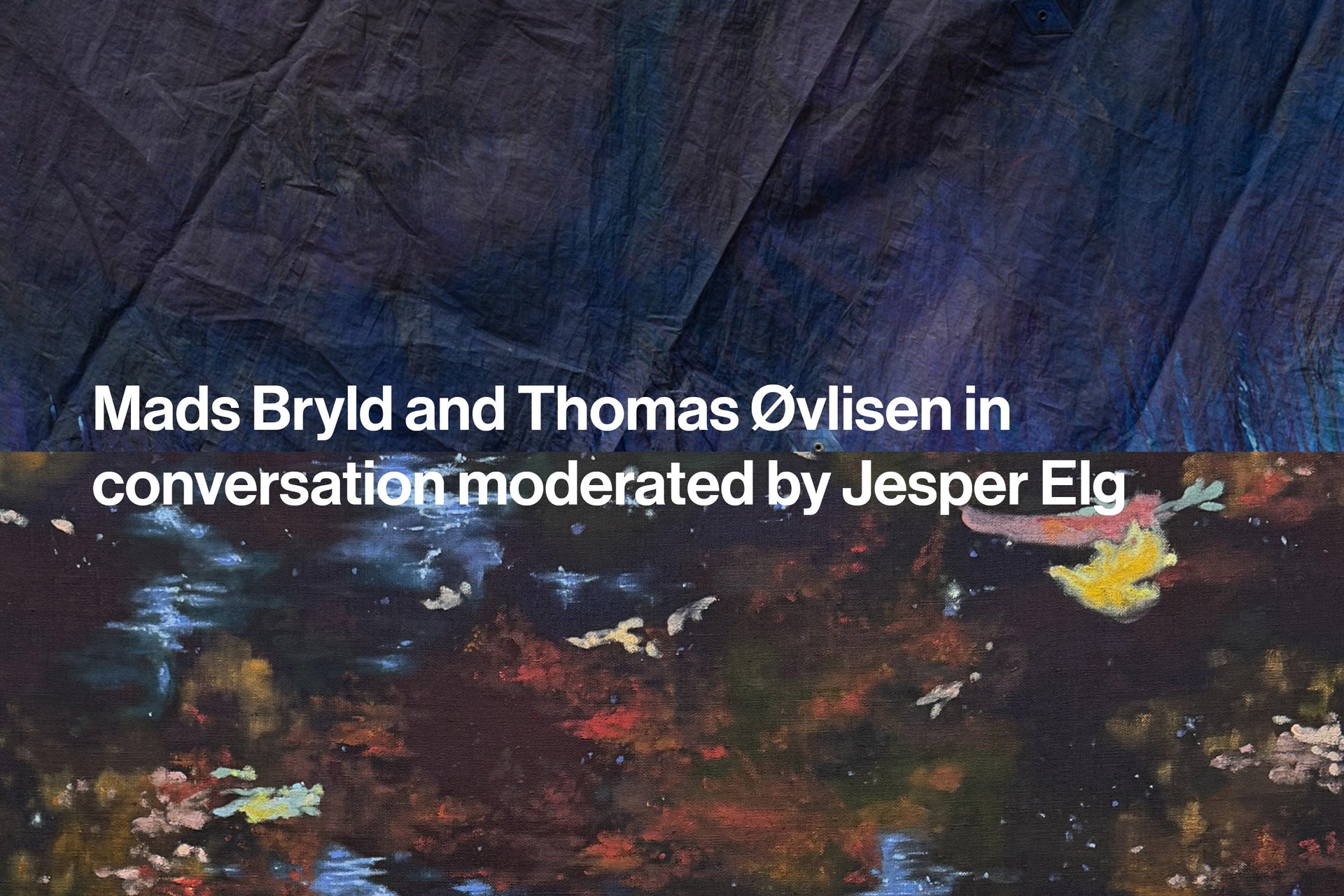 Mads Bryld and Thomas Øvlisen in conversation, moderated by Jesper Elg